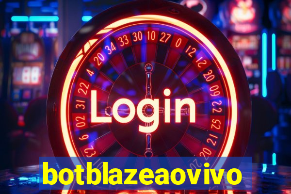 botblazeaovivo