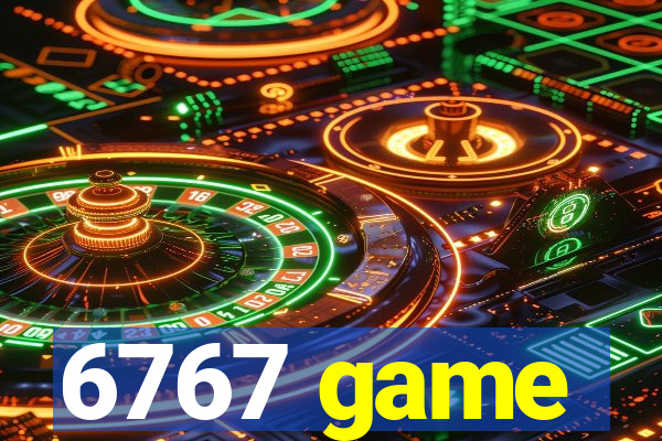 6767 game