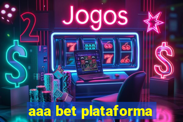 aaa bet plataforma