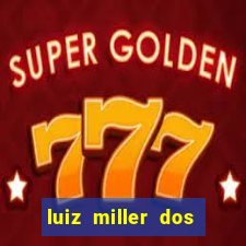 luiz miller dos santos martinho