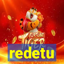 redetu