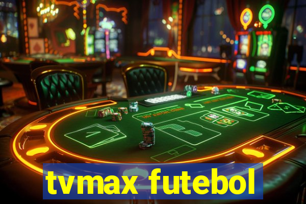 tvmax futebol