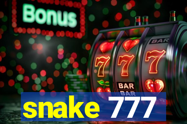 snake 777