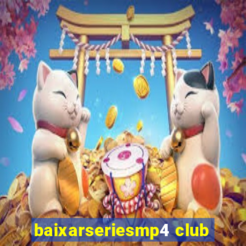 baixarseriesmp4 club