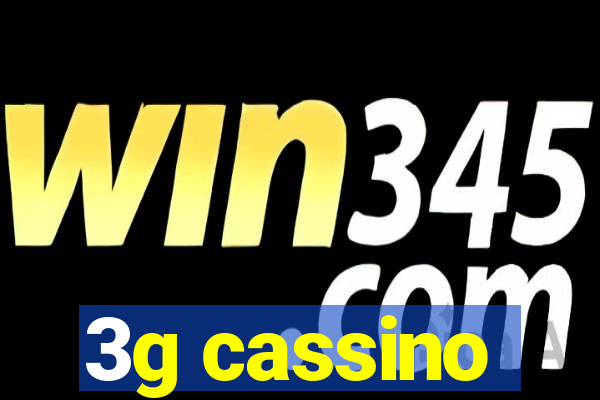 3g cassino