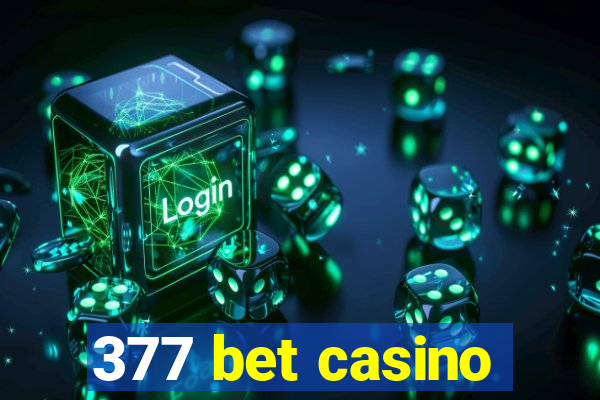 377 bet casino