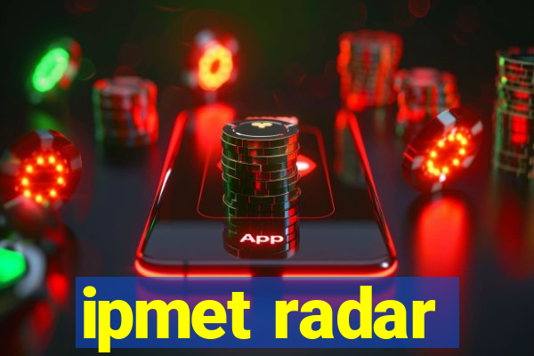 ipmet radar