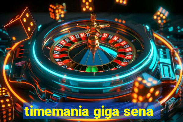 timemania giga sena