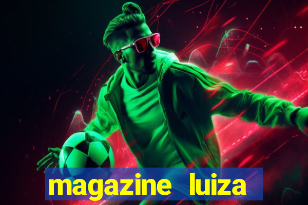 magazine luiza sorteio de 25 mil