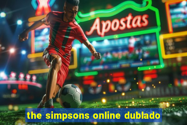 the simpsons online dublado