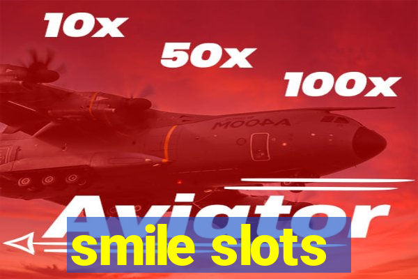 smile slots