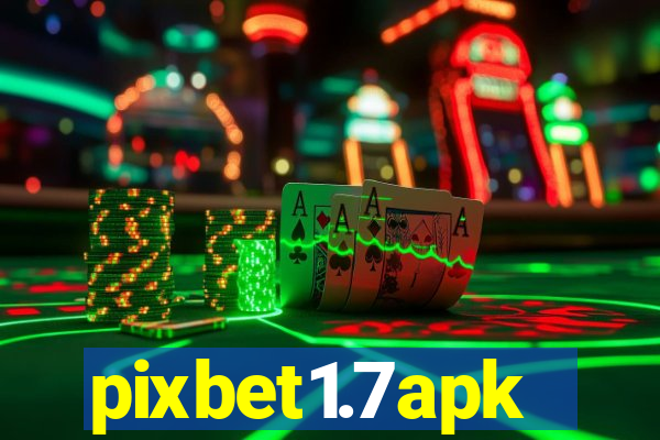 pixbet1.7apk