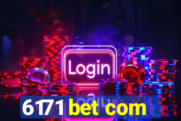 6171 bet com