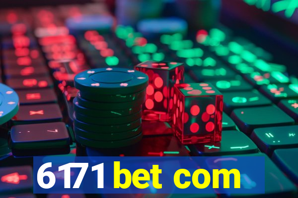 6171 bet com