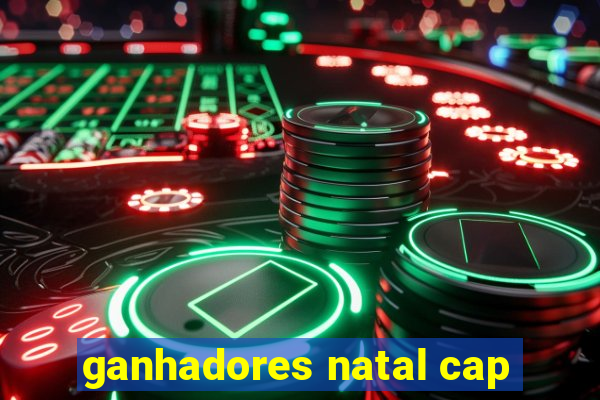 ganhadores natal cap