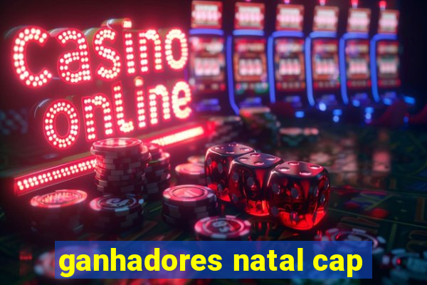 ganhadores natal cap