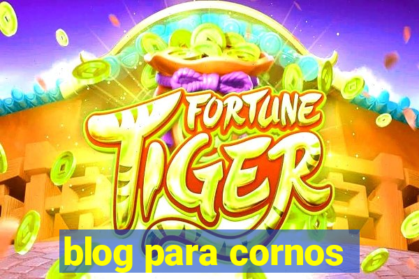 blog para cornos