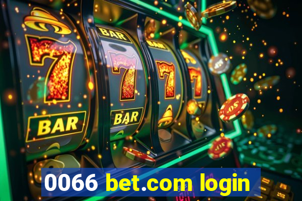 0066 bet.com login