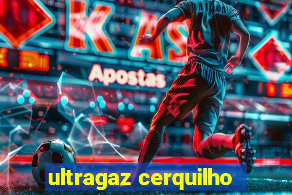 ultragaz cerquilho