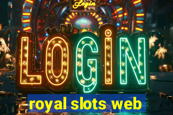 royal slots web