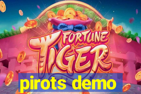 pirots demo