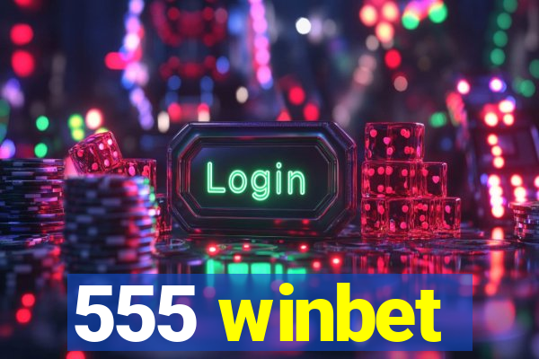 555 winbet