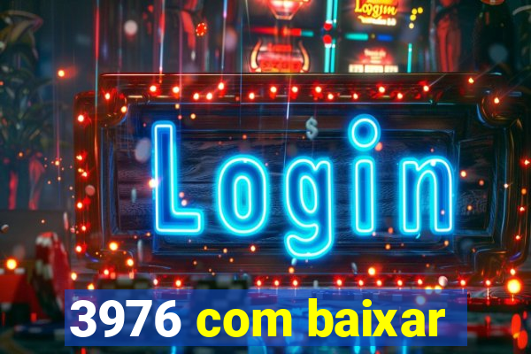 3976 com baixar