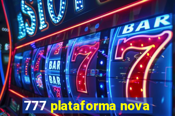 777 plataforma nova