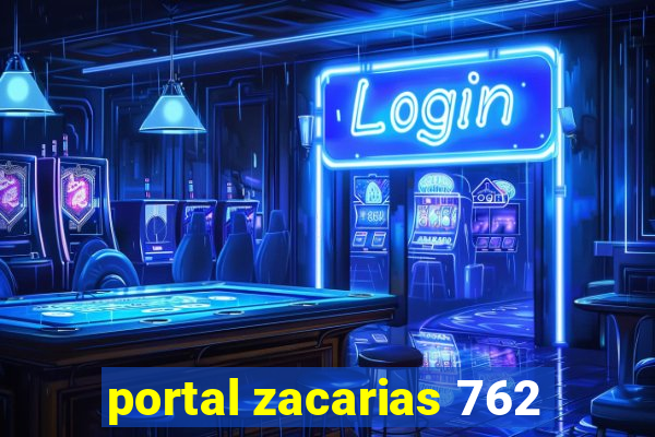 portal zacarias 762