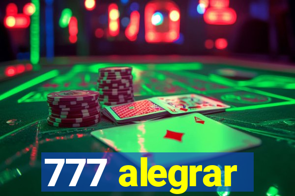 777 alegrar