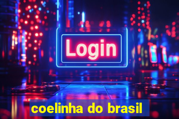 coelinha do brasil