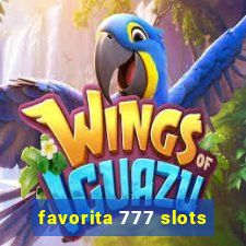 favorita 777 slots