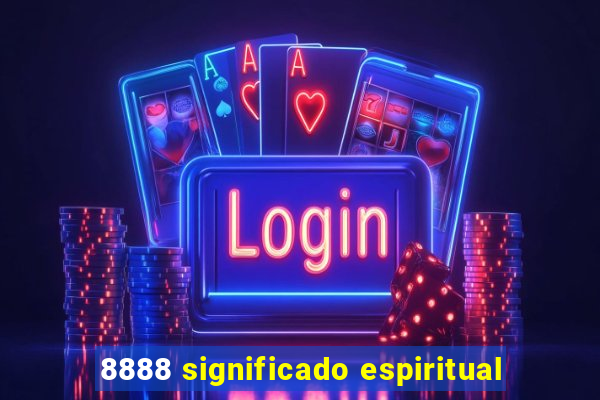 8888 significado espiritual