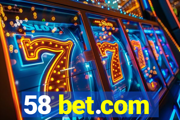 58 bet.com