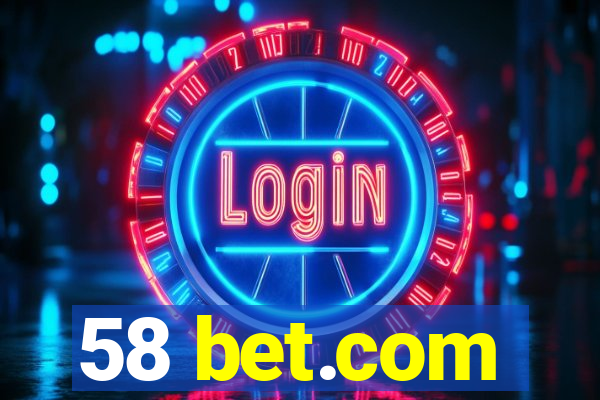 58 bet.com