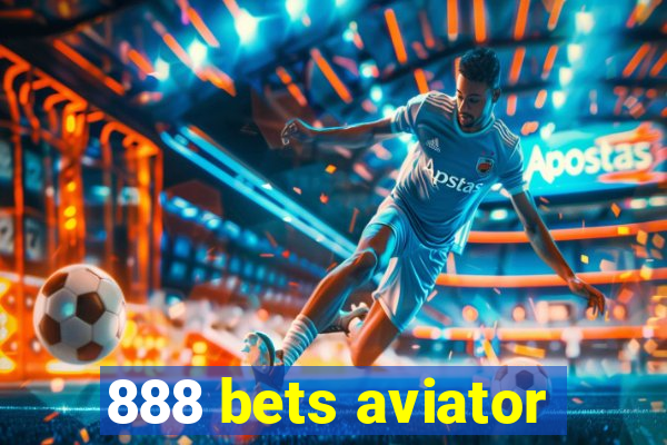 888 bets aviator