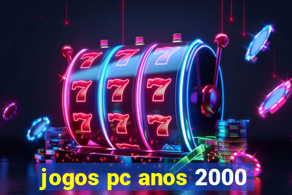 jogos pc anos 2000