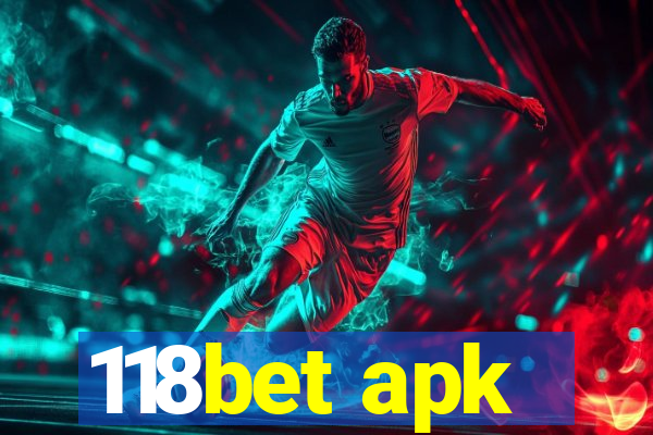 118bet apk