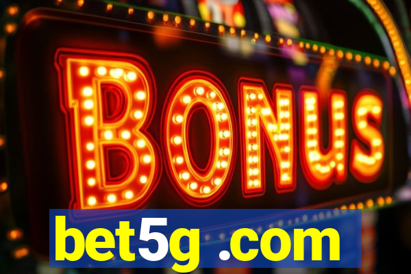 bet5g .com