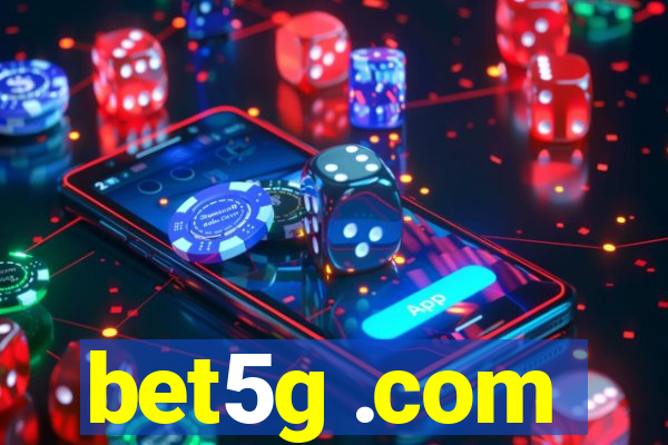 bet5g .com