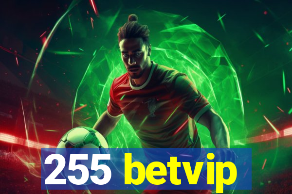 255 betvip