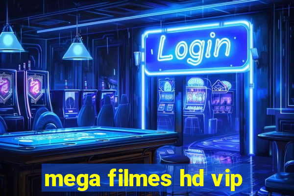 mega filmes hd vip