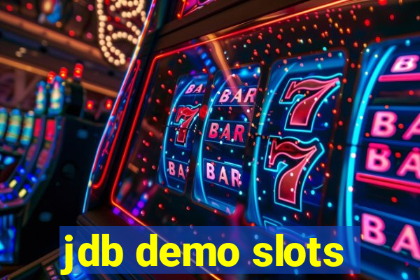 jdb demo slots