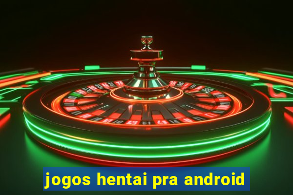 jogos hentai pra android