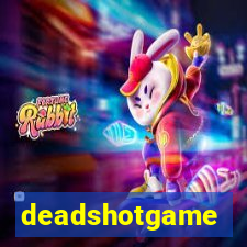 deadshotgame