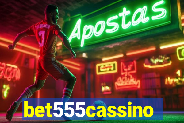 bet555cassino