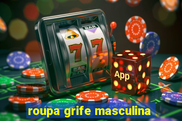 roupa grife masculina