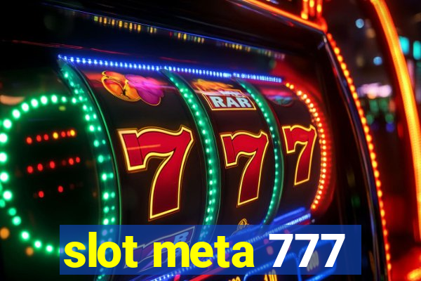 slot meta 777