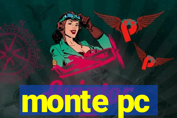 monte pc