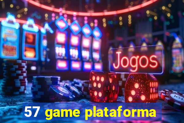 57 game plataforma